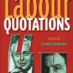 Dictionary of Labour Quotations
